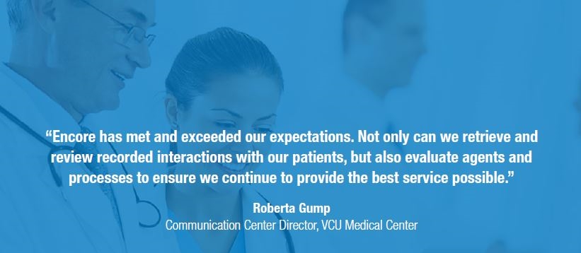 Testimonial for Encore from VCU Medical Center