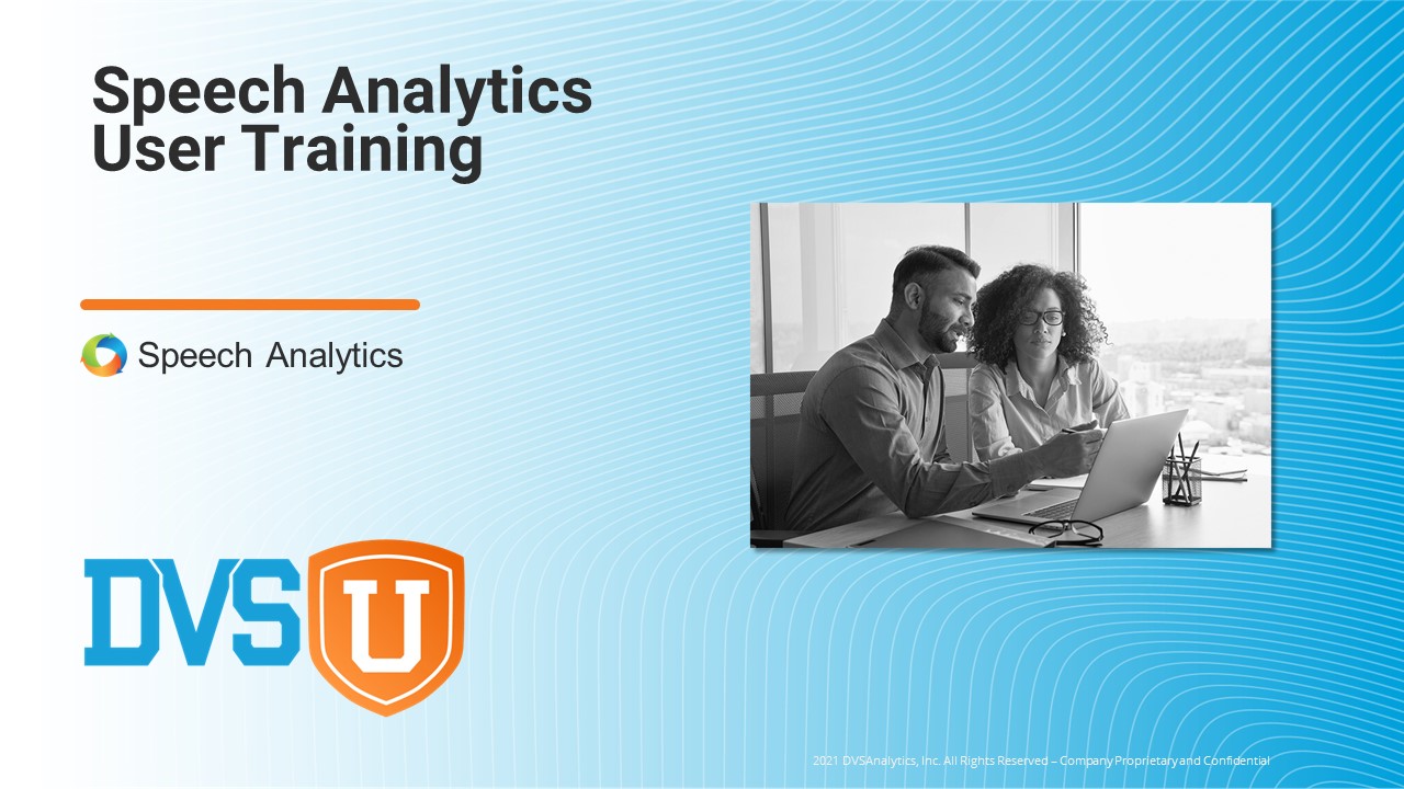 Speech Analytics User Training